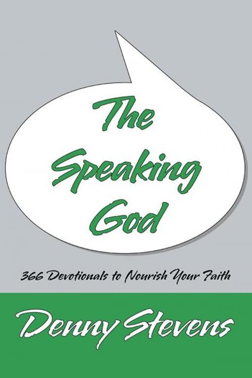 Cover of the book The Speaking God by Denny Stevens, WestBow Press