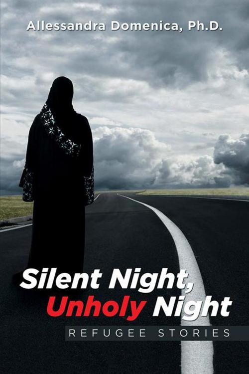 Cover of the book Silent Night, Unholy Night by Allessandra Domenica, Xlibris US