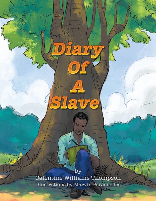 Cover of the book Diary of a Slave by Calentine Williams Thompson, Xlibris US