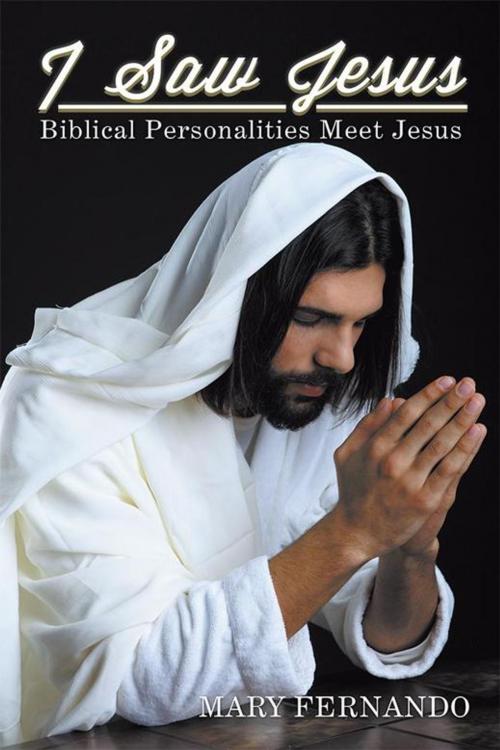 Cover of the book I Saw Jesus by Mary Fernando, Xlibris UK