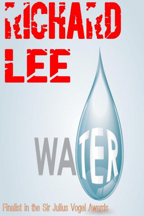 Cover of the book Water by Richard Lee, Triskaideka Books NZ