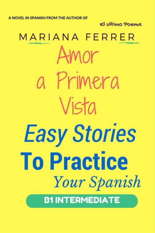 Cover of the book Amor A Primera Vista by Mariana Ferrer, Frank Sagan Media
