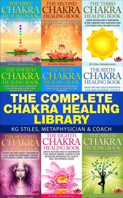 Cover of the book The Complete Chakra Healing Library by KG STILES, KG STILES