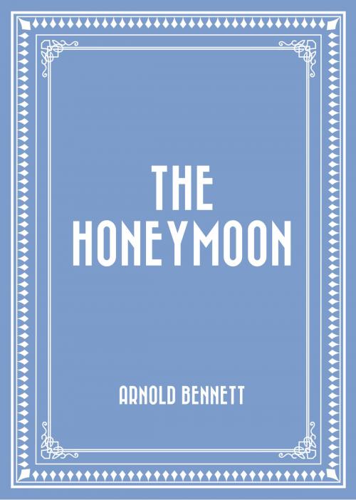 Cover of the book The Honeymoon by Arnold Bennett, Krill Press