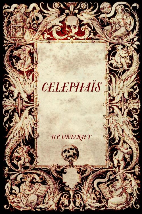 Cover of the book Celephaïs by H.P. Lovecraft, Krill Press