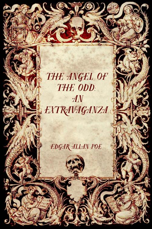 Cover of the book The Angel of the Odd: An Extravaganza by Edgar Allan Poe, Krill Press