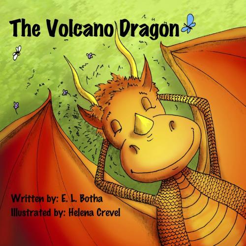 Cover of the book The Volcano Dragon by E. L. Botha, E. L. Botha