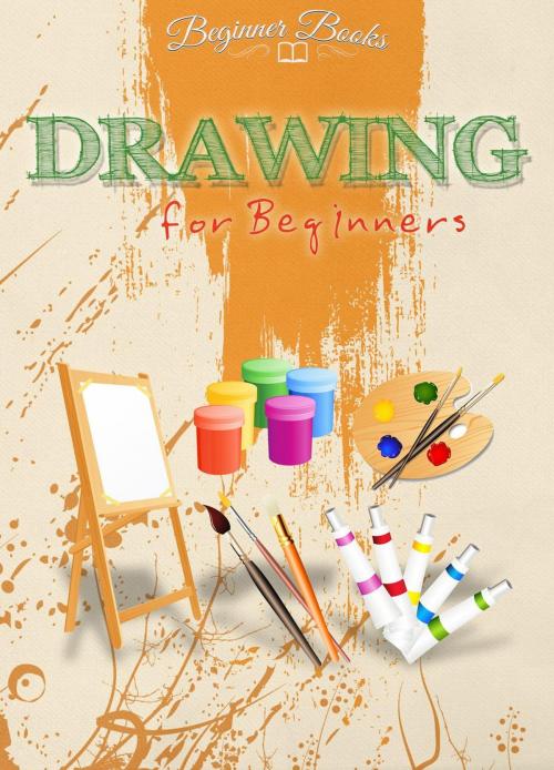 Cover of the book Drawing for Beginners by Helen Jade, Helen Jade