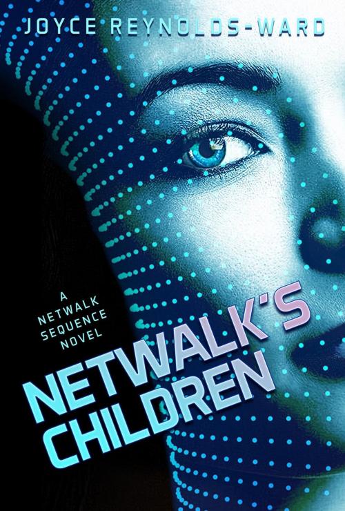 Cover of the book Netwalk's Children by Joyce Reynolds-Ward, Joyce Reynolds-Ward