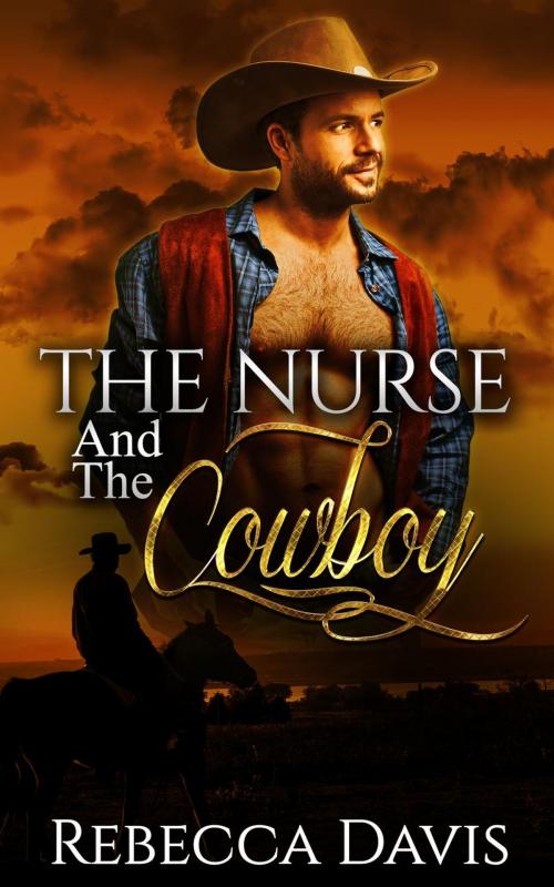 Cover of the book The Nurse And The Cowboy by Rebecca Davis, Rebecca Davis