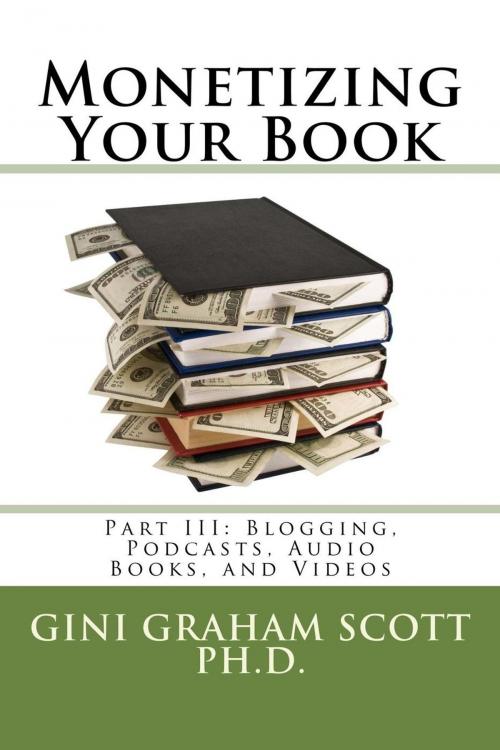 Cover of the book Monetizing Your Book by Gini Graham Scott Ph.D., Gini Scott