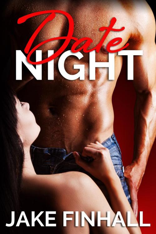 Cover of the book Date Night by Jake Finhall, Jake Finhall
