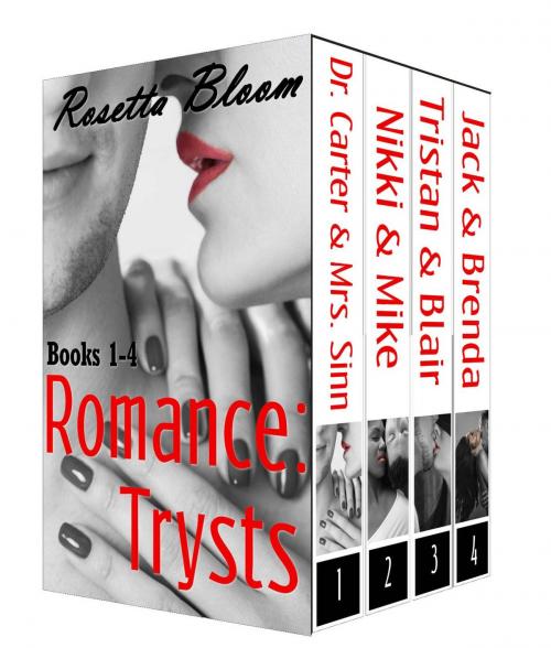 Cover of the book Romance Trysts (Volumes 1-4) by Rosetta Bloom, In Bloom Press