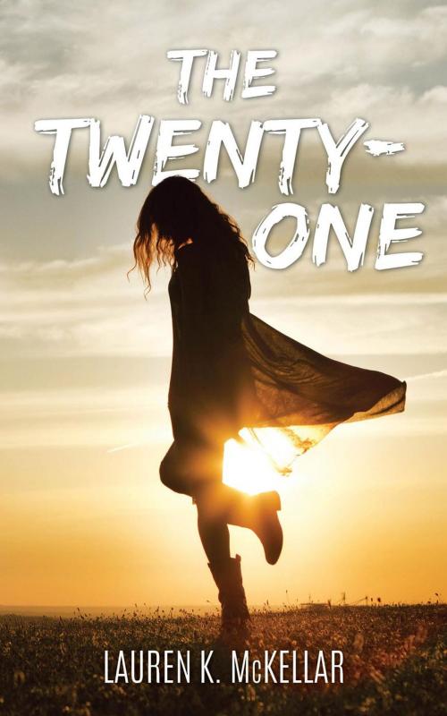 Cover of the book The Twenty-One by Lauren K. McKellar, Lauren K. McKellar