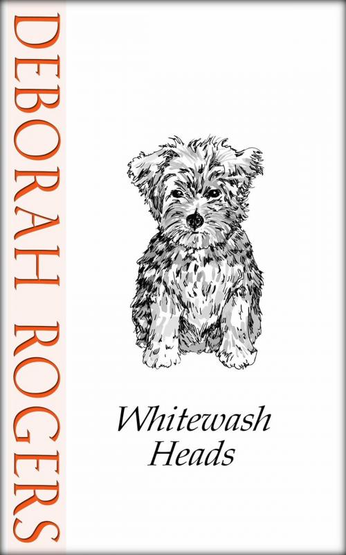Cover of the book Whitewash Heads: A short story by Deborah Rogers, Deborah Rogers