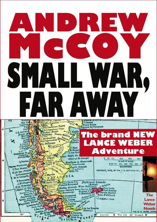 Cover of the book Small War, Far Away by Andrew McCoy, CoolMain Press