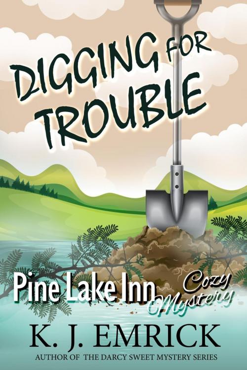 Cover of the book Digging For Trouble by K.J. Emrick, South Coast Publishing