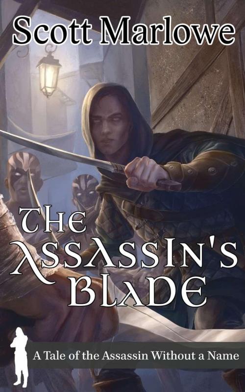 Cover of the book The Assassin's Blade (A Tale of the Assassin Without a Name #1-7) by Scott Marlowe, Umberland Press