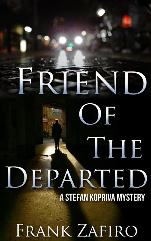 Cover of the book Friend of the Departed by Frank Zafiro, Frank Zafiro