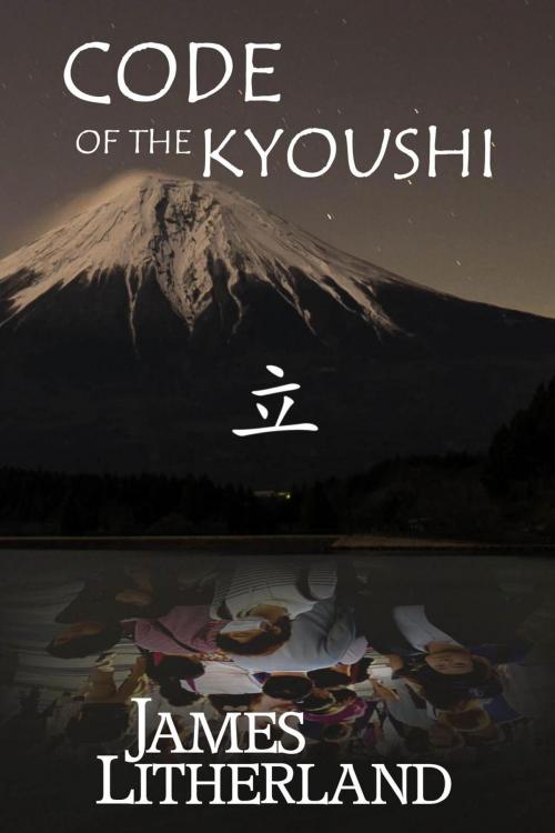 Cover of the book Code of the Kyoushi by James Litherland, Outpost Stories