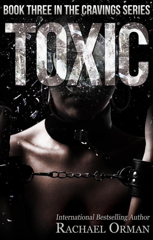 Cover of the book Toxic by Rachael Orman, Rachael Orman