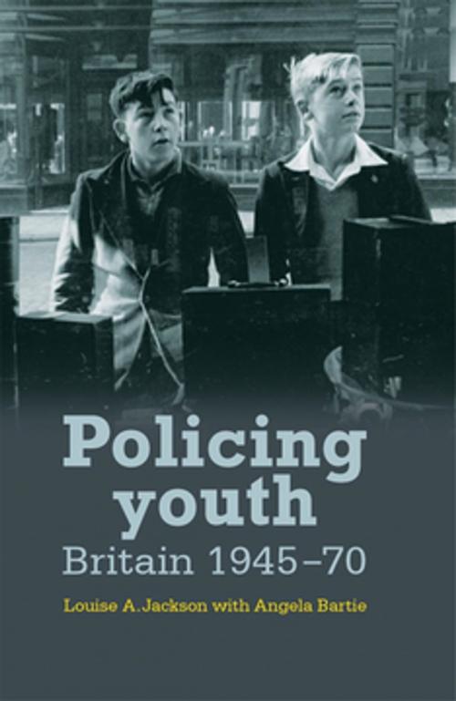 Cover of the book Policing youth by Louise Jackson, Manchester University Press