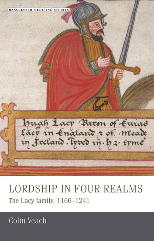 Cover of the book Lordship in four realms by Colin Veach, Manchester University Press