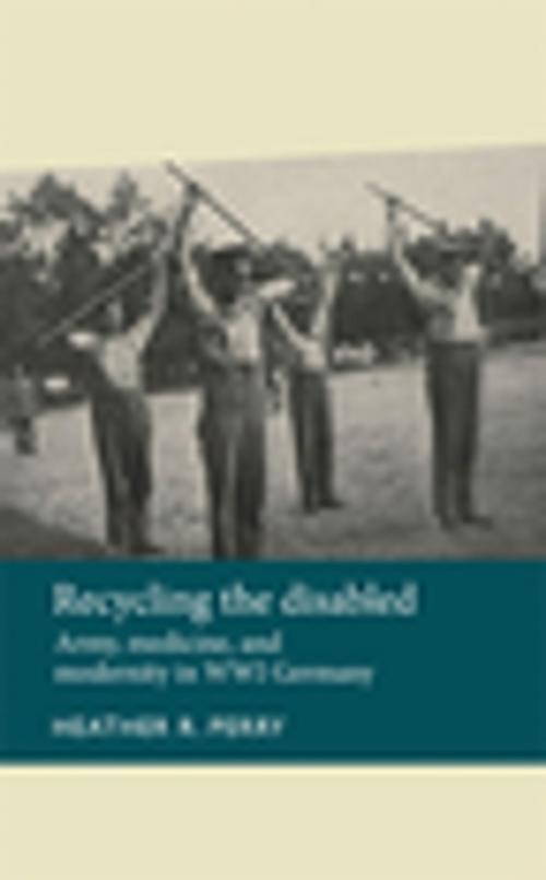 Cover of the book Recycling the disabled by Heather Perry, Manchester University Press