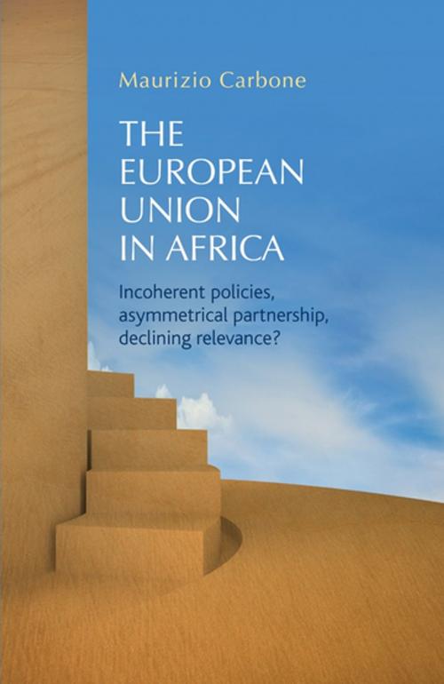 Cover of the book The European Union in Africa by Maurizio Carbone, Manchester University Press