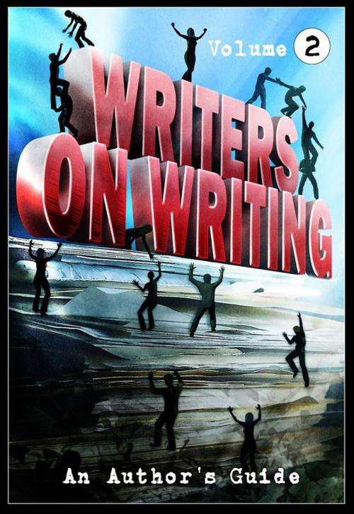 Cover of the book Writers on Writing Vol.2 by Brian Hodge, James Everington, Mark Allan Gunnells, Lucy A. Snyder, Daniel I. Russell, Theresa Derwin, Paul Kane, Jonathan Winn, Crystal Lake Publishing