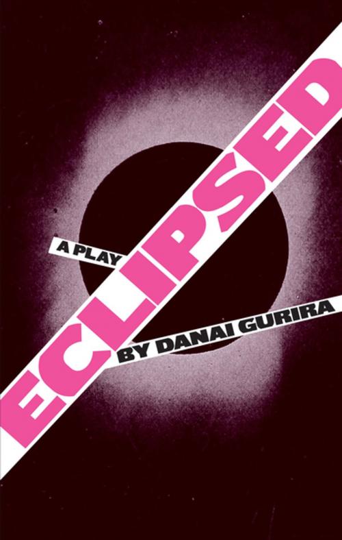 Cover of the book Eclipsed by Danai Gurira, Theatre Communications Group