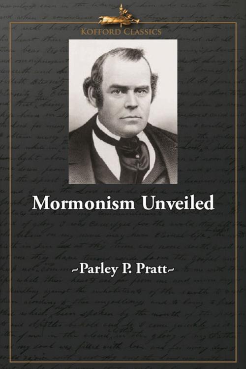 Cover of the book Mormonism Unveiled by Parley P. Pratt, , Greg Kofford Books