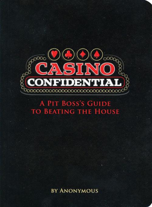 Cover of the book Casino Confidential by Anonymous, Quirk Books