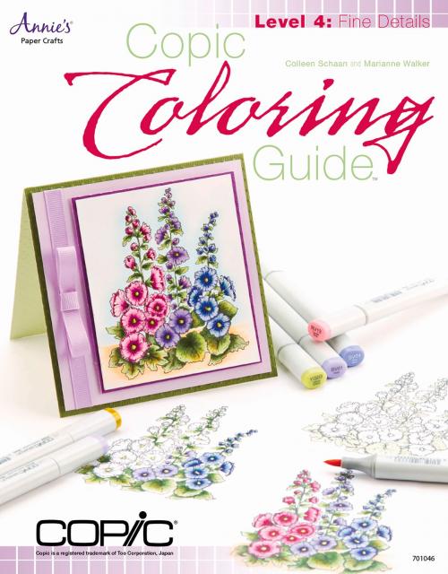 Cover of the book Copic Coloring Guide Level 4: Fine Details by Colleen Schaan, Marianne Walker, Annie's