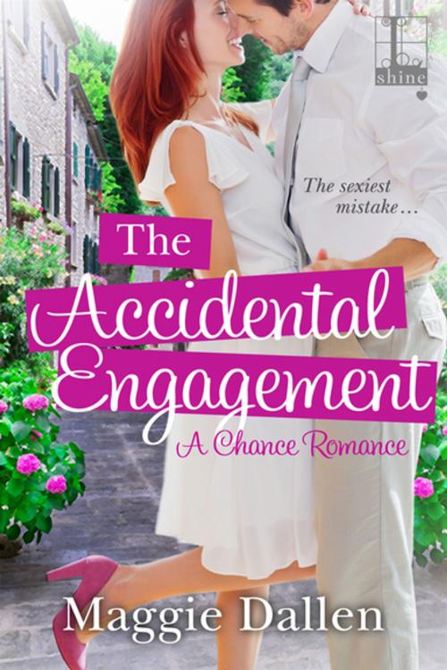 Cover of the book The Accidental Engagement by Maggie Dallen, Lyrical Press