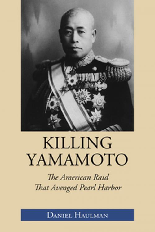 Cover of the book Killing Yamamoto by Daniel L. Haulman, NewSouth Books