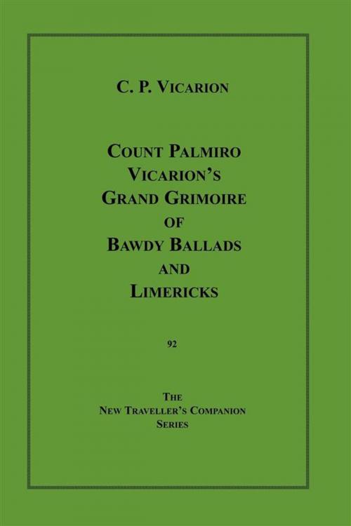 Cover of the book Count Palmiro Vicarion's Grand Grimoire of Bawdy Ballads and Limericks by Count Palmiro Vicarion, Olympia Press