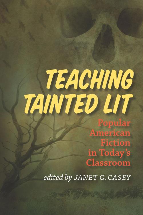Cover of the book Teaching Tainted Lit by , University of Iowa Press