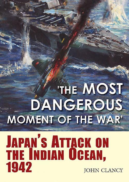 Cover of the book “The Most Dangerous Moment of the War” by John Clancy, Casemate