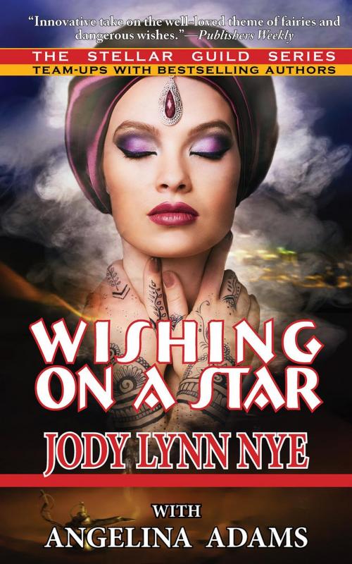 Cover of the book Wishing on a Star by Jody Lynn Nye, Angelina Adams, Phoenix Pick