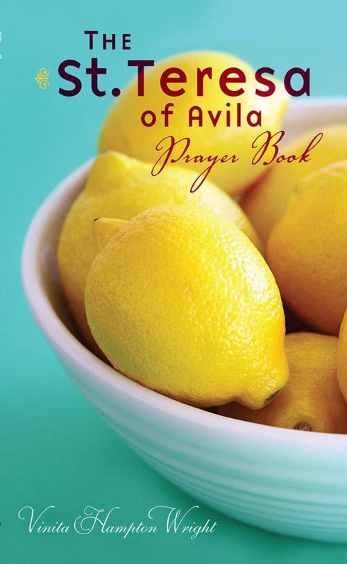 Cover of the book The St. Teresa of Avila Prayer Book by Vinita Wright, Paraclete Press