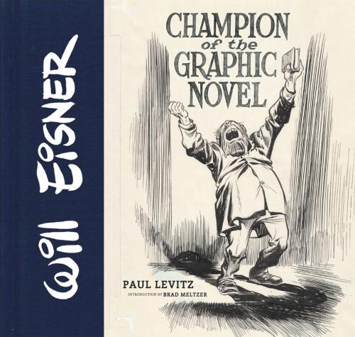 Cover of the book Will Eisner: Champion of the Graphic Novel by Paul Levitz, ABRAMS