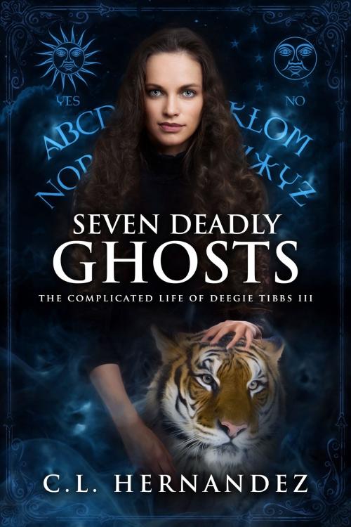 Cover of the book Seven Deadly Ghosts (The Complicated Life of Deegie Tibbs Book 3) by C.L. Hernandez, Monique Happy, Winlock Press