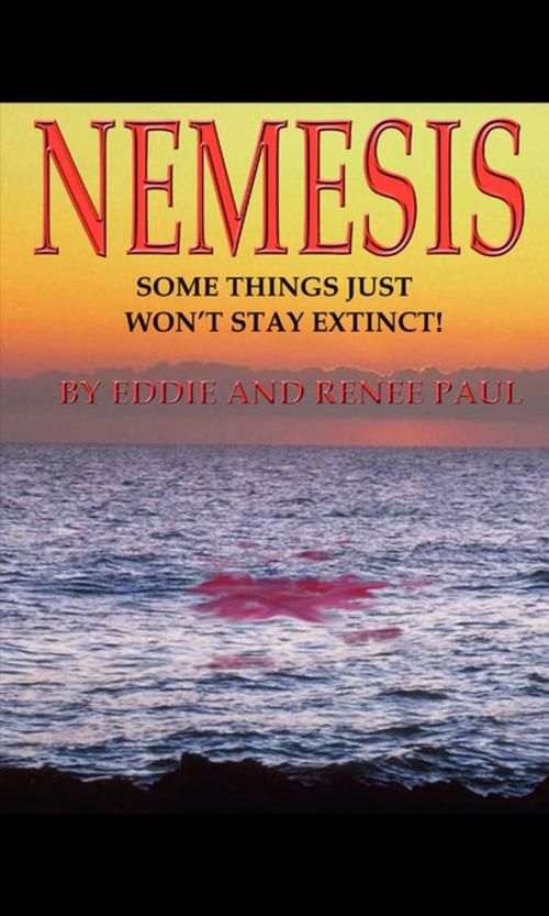Cover of the book The Nemesis by eddie paul, FastPencil, Inc.