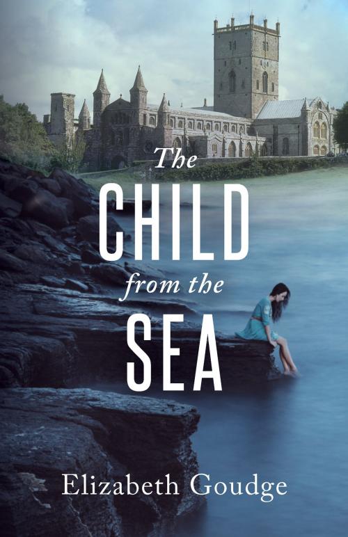 Cover of the book The Child from the Sea by Elizabeth Goudge, Hendrickson Publishers