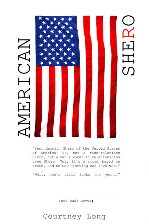 Cover of the book American Shero by Courtney Long, First Edition Design Publishing