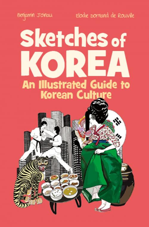 Cover of the book Sketches of Korea by Benjamin Joinau, Elodie Dornand de Rouville, Seoul Selection