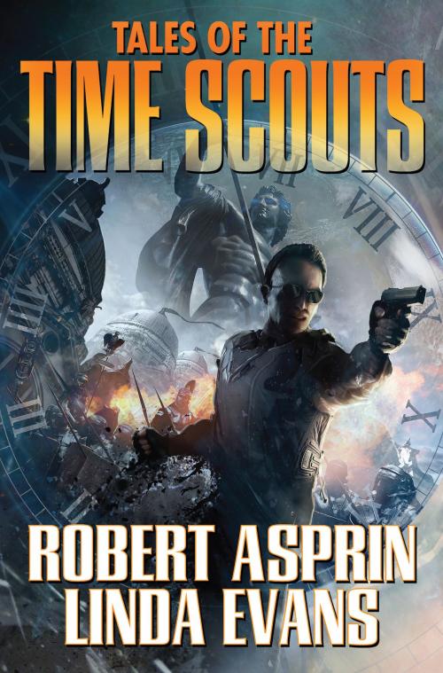 Cover of the book Tales of the Time Scouts by Robert Asprin, Linda Evans, Baen Books