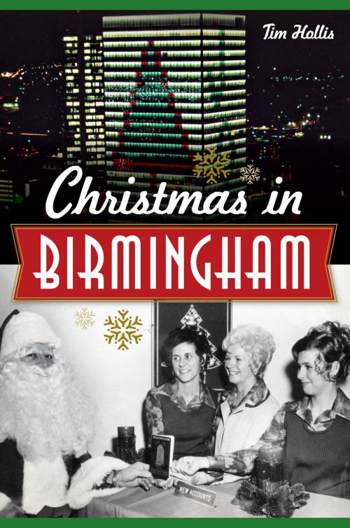 Cover of the book Christmas in Birmingham by Tim Hollis, Arcadia Publishing Inc.