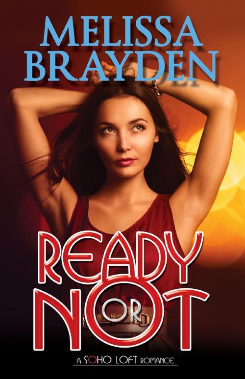 Cover of the book Ready or Not by Melissa Brayden, Bold Strokes Books, Inc.